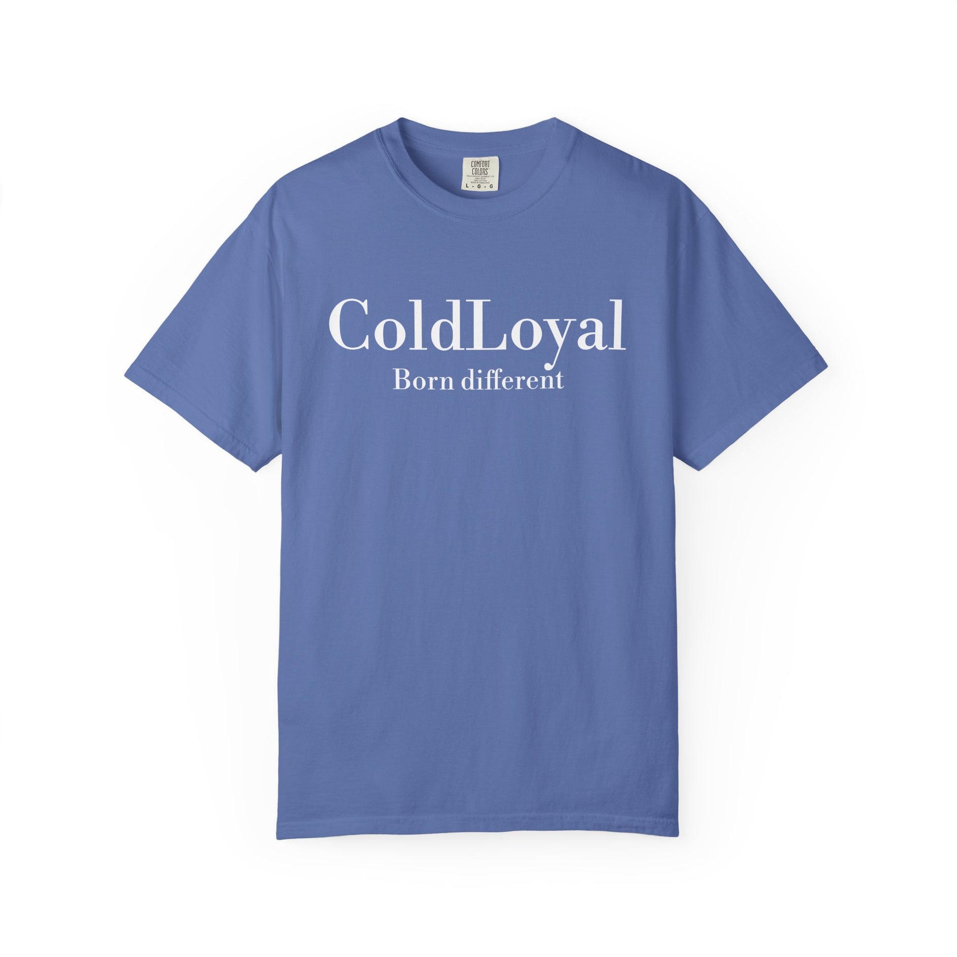 Unisex Garment-Dyed T-Shirt - ColdLoyal Born Different, Fun Casual Wear, Unique Gift, Everyday Style, Trendy Graphic Tee