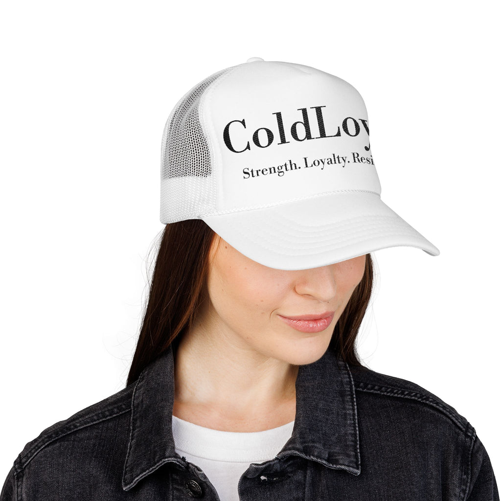 Embroidered Foam Trucker Hat - ColdLoyal, Strength Loyalty Resilience, Casual Style, Gift for Friends, Outdoors, Everyday Wear