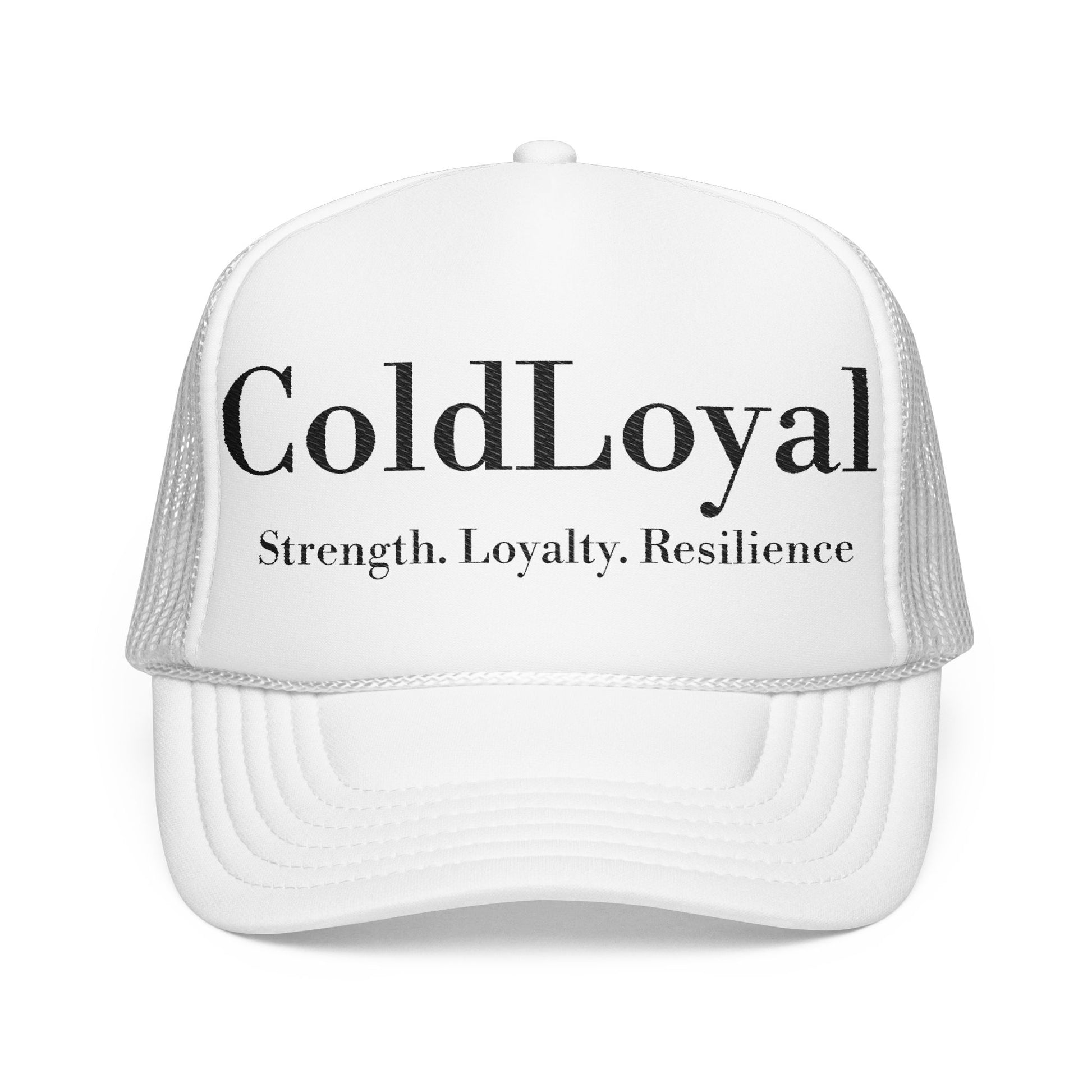 Embroidered Foam Trucker Hat - ColdLoyal, Strength Loyalty Resilience, Casual Style, Gift for Friends, Outdoors, Everyday Wear