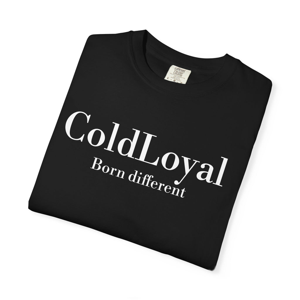 Unisex Garment-Dyed T-Shirt - ColdLoyal | Born Different | Casual Wear, Street Style, Gift for Friends, Self-Expression Tees, Everyday [...]