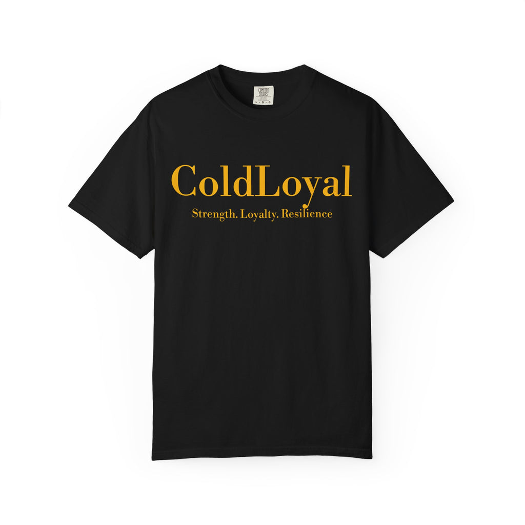 Garment-Dyed T-Shirt with 'ColdLoyal' Design, Motivational Tee for Strength and Resilience, Perfect for Gifts and Everyday Wear, [...]