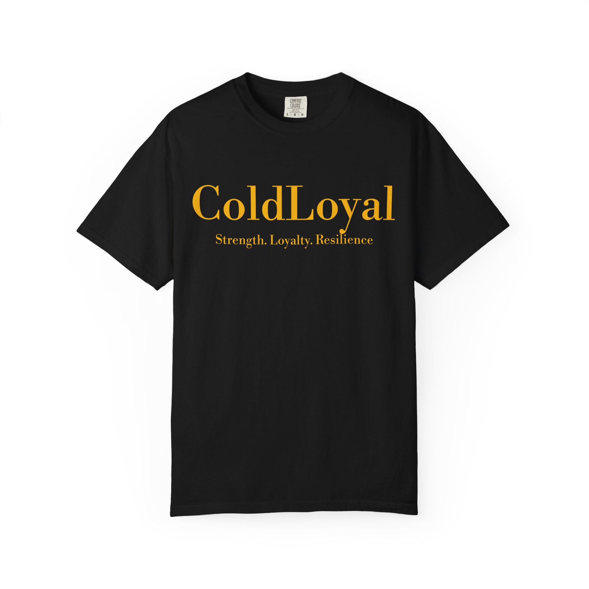 Garment-Dyed T-Shirt with 'ColdLoyal' Design, Motivational Tee for Strength and Resilience, Perfect for Gifts and Everyday Wear, [...]