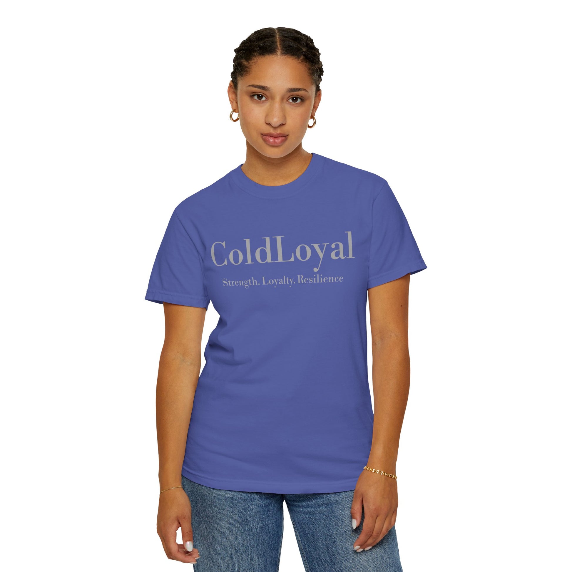 Garment-Dyed T-Shirt with 'ColdLoyal' Design - Strength, Loyalty, Resilience, Unisex Tee, Motivational Gift, Casual Wear, Everyday Style