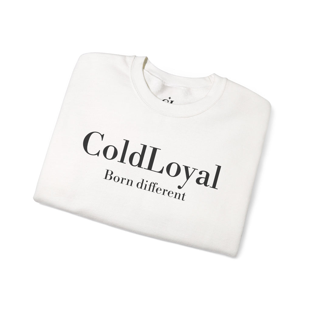 ColdLoyal Crewneck Sweatshirt - Born Different Style, Cozy Unisex Pullover, Perfect Gift for Friends, Everyday Comfort, Casual Fashion