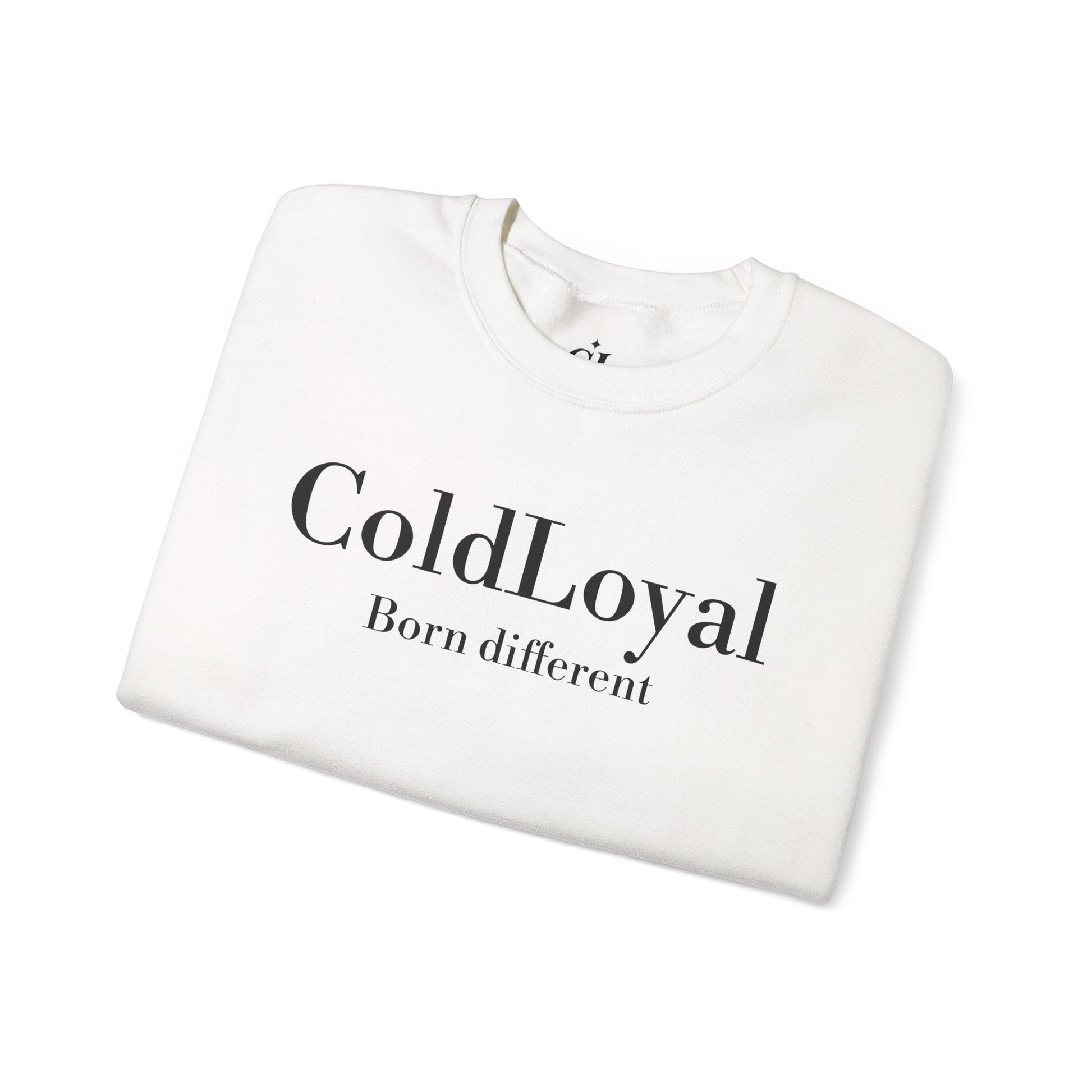 ColdLoyal Crewneck Sweatshirt - Born Different Style, Cozy Unisex Pullover, Perfect Gift for Friends, Everyday Comfort, Casual Fashion