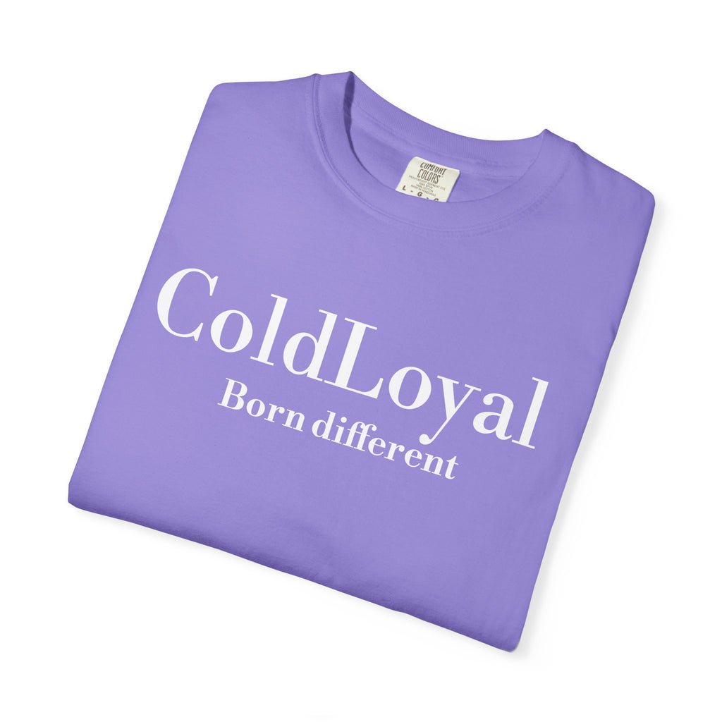 Unisex T-Shirt: ColdLoyal - Born Different, Stylish Casual Wear, Gift for Friends, Summer Fashion, Inspirational Tee