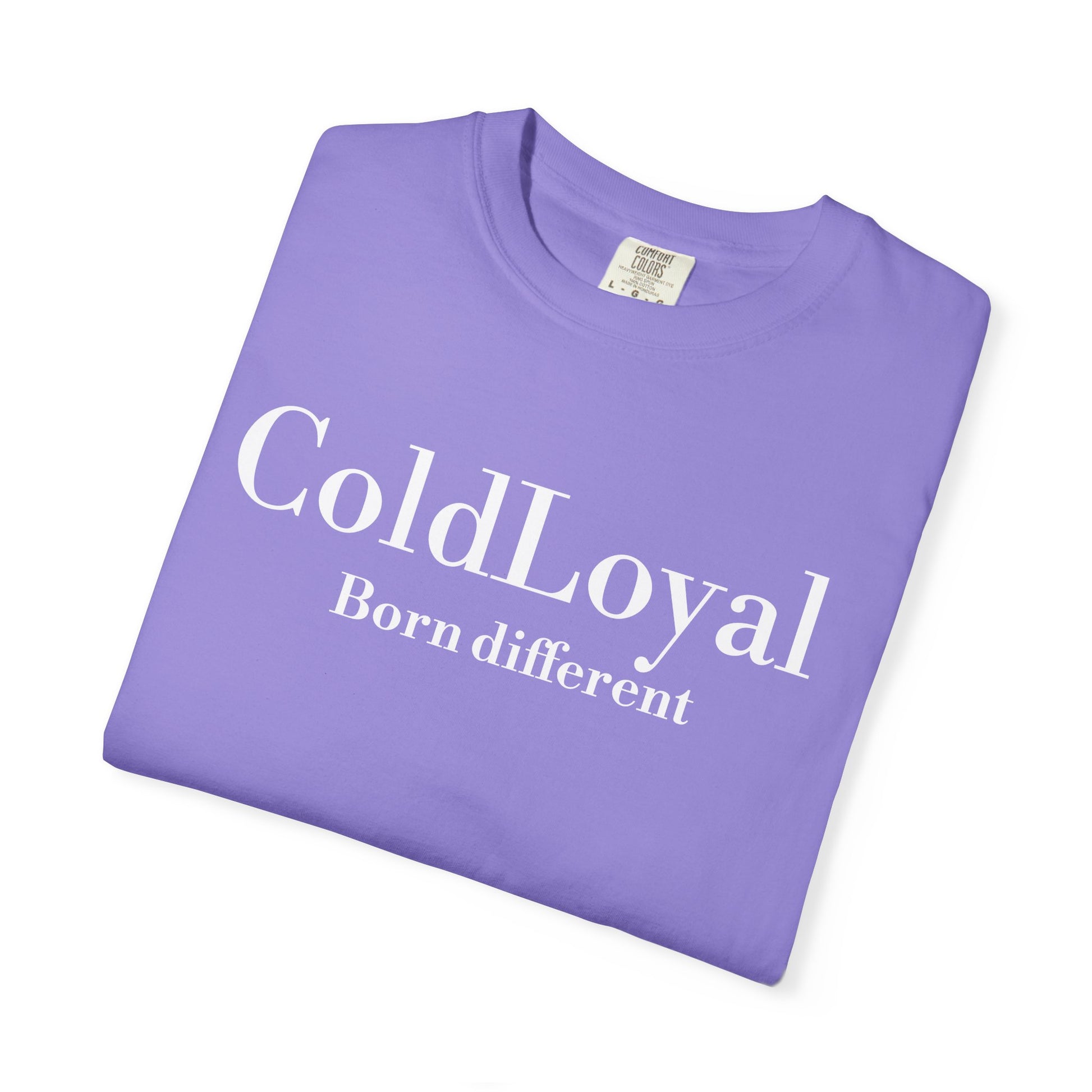 Unisex T-Shirt: ColdLoyal - Born Different, Stylish Casual Wear, Gift for Friends, Summer Fashion, Inspirational Tee