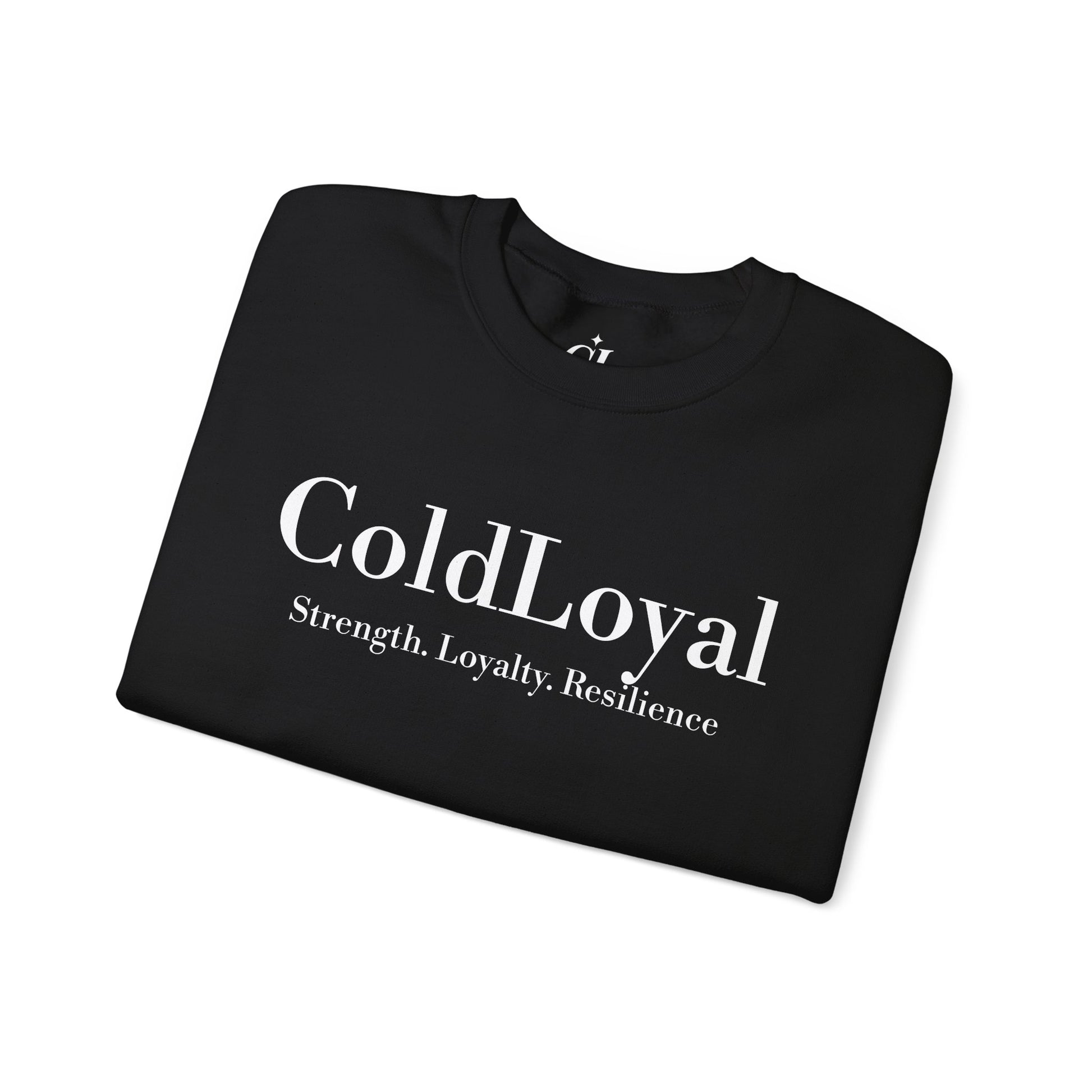 ColdLoyal Unisex Crewneck Sweatshirt - Strength, Loyalty, Resilience - Cozy Gift for Friends, Family, Motivation Apparel, Unisex Fashion