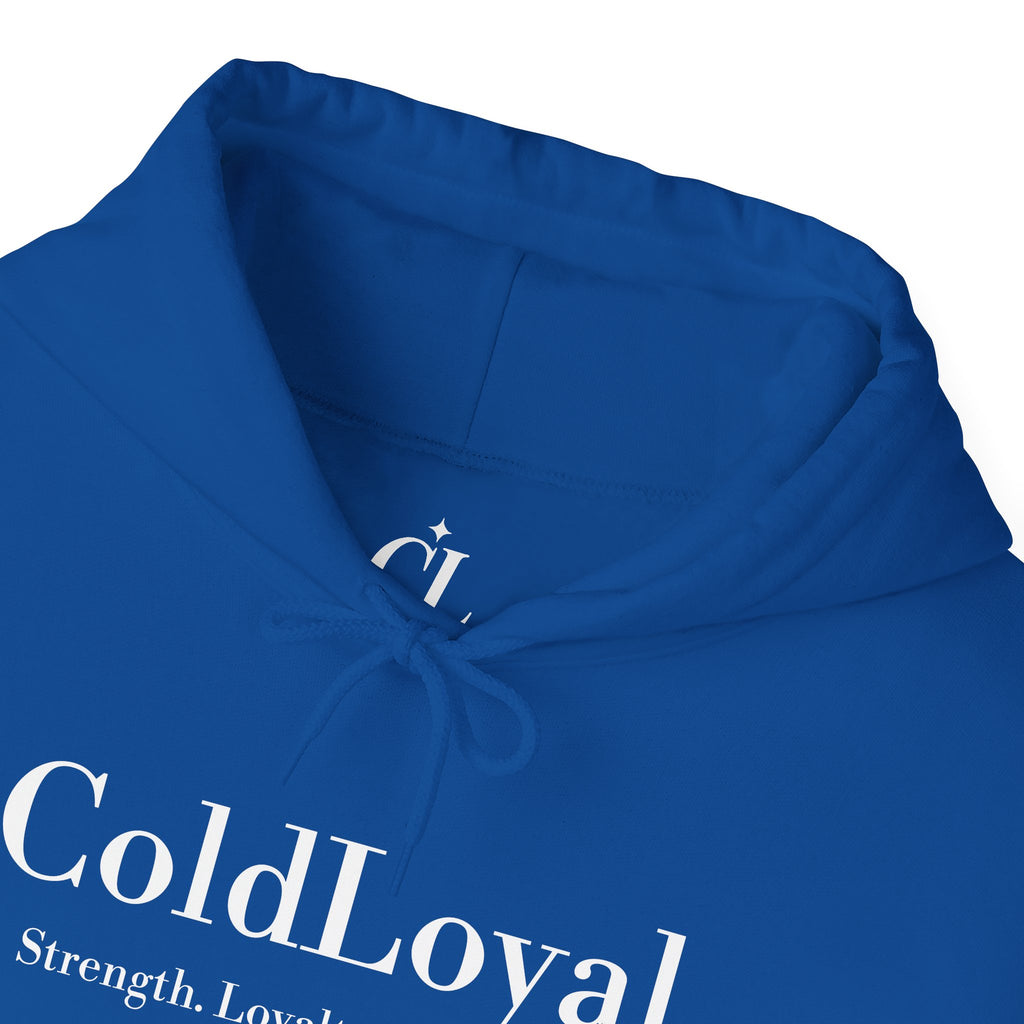 ColdLoyal Unisex Sweatshirt - Strength, Loyalty, Resilience, Cozy Hoodie, Inspirational Gift, Everyday Wear, Motivational Apparel