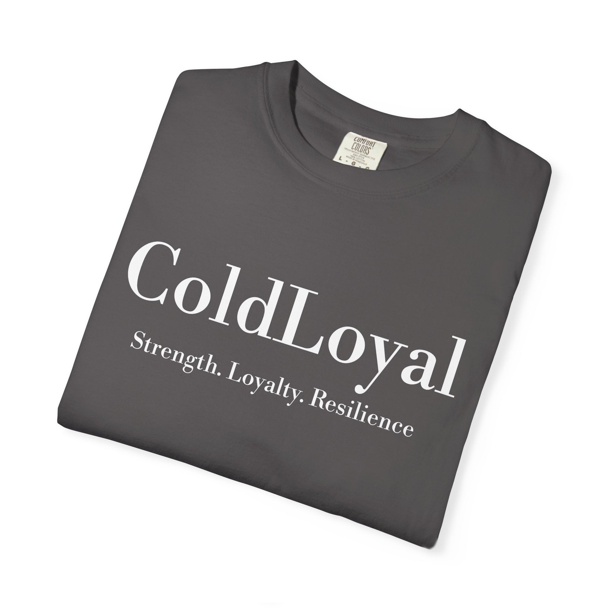 Unisex Garment-Dyed T-Shirt - ColdLoyal Strength, Resilience Vibe for Motivational Wear, Gift for Friends, Inspirational Apparel, [...]